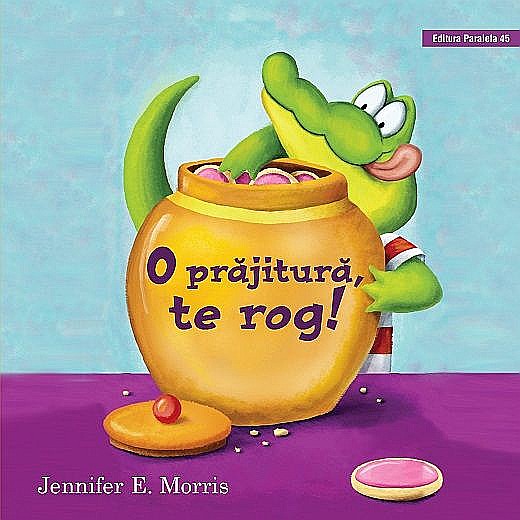 O prăjitură, te rog! – Jennifer E. Morris [1]