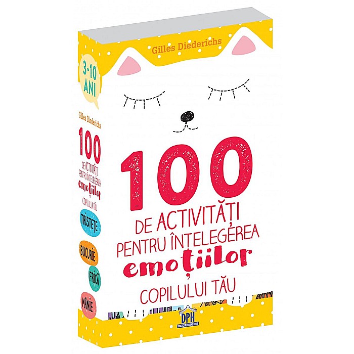 100 de activități pentru înțelegerea emoțiilor copilului tău [1]