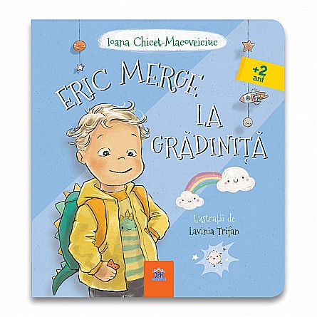 Eric merge la grădiniță – Ioana Chicet-Macoveiciuc [1]