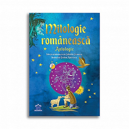 Mitologie românească – antologie [1]