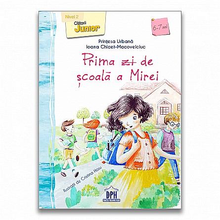 Prima zi de școală a Mirei – Ioana Chicet-Macoveiciuc [1]