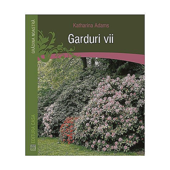 Garduri vii – Katharina Adams [1]
