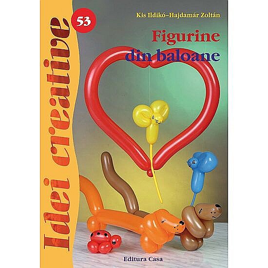 Figurine din baloane - Kis Ildiko, Hajdamar Zoltan [1]