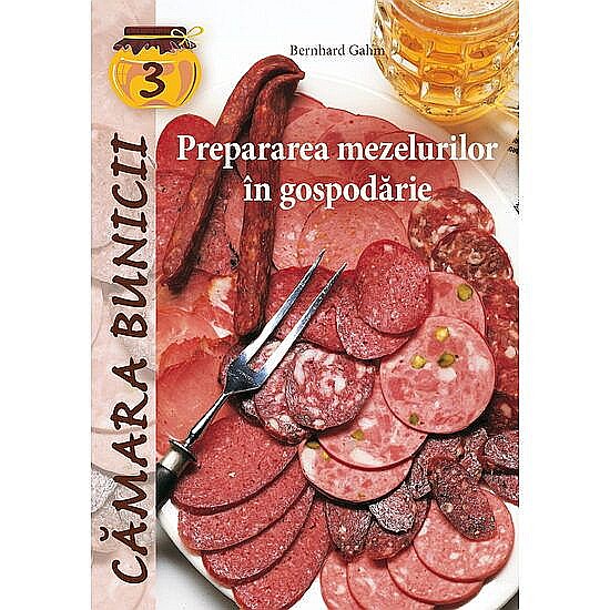 Prepararea mezelurilor in gospodarie – Bernhard Gahm [1]