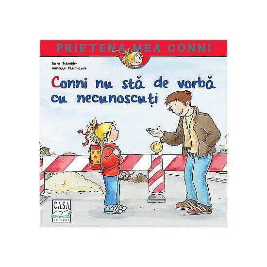 Conni nu stă de vorbă cu necunoscuți – Liane Schneider [1]