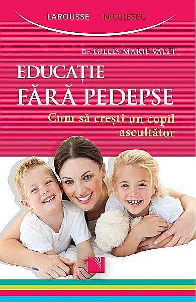 Educatie fara pedepse – Gilles-Marie Valet [1]