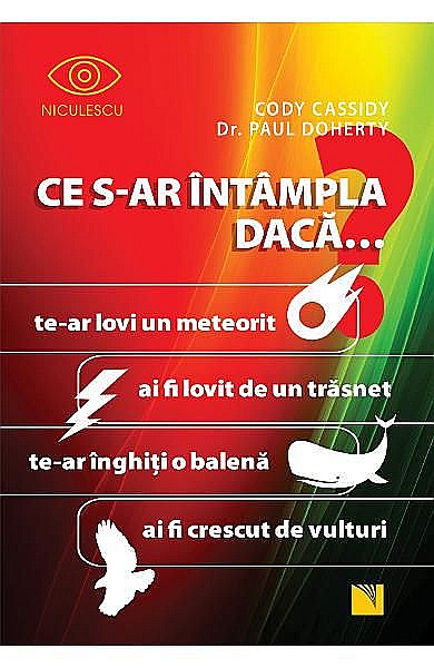 Ce s-ar intampla daca – Cody Cassidy, Paul Doherty [1]