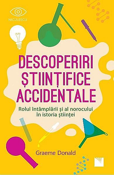 Descoperiri stiintifice accidentale – Graeme Donald [1]