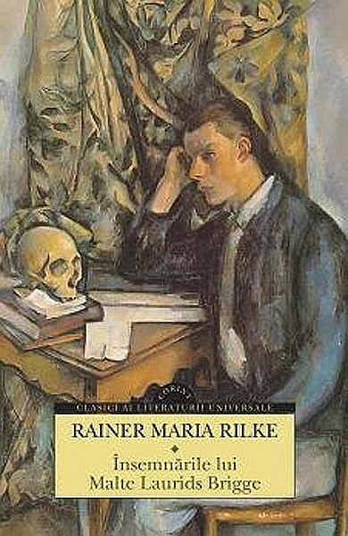Insemnarile lui Malte Laurids Brigge 2015 – Rainer Maria Rilke [1]