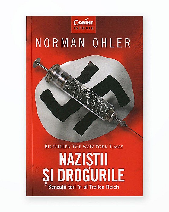 Nazistii si drogurile. Senzatii tari in al treilea reich – Norman Ohler [1]
