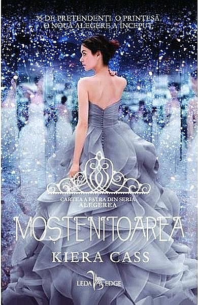 Alegerea vol.4 Mostenitoarea – Kiera Cass [1]