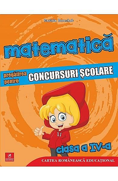Matematica si explorarea mediului pentru concursuri scolare. Clasa IV – Daniela Berechet [1]