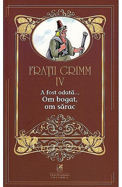 Om sărac, om bogat vol. 4 – Frații Grimm [1]