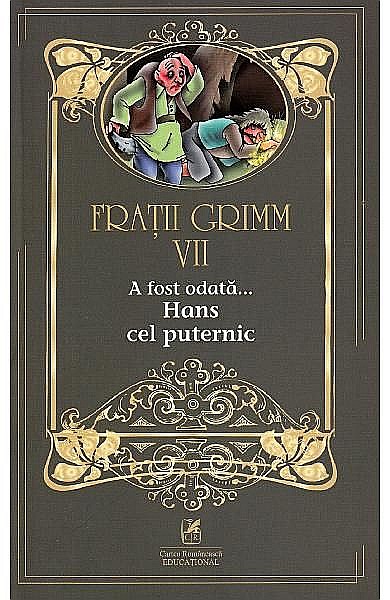Hans cel puternic vol. 7 – Frații Grimm [1]
