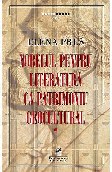 Nobelul pentru literatura ca patrimoniu geocultural – Elena Prus [1]