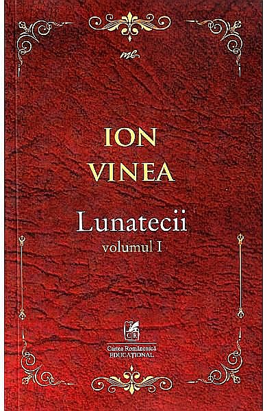 Lunaticii. Vol 1 - Ion Vinea [1]