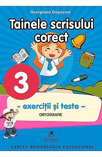 Tainele scrisului corect. Clasa III – Georgiana Gogoescu [1]