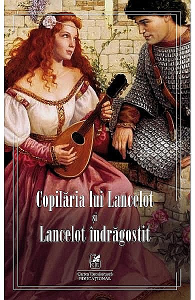 Copilaria lui Lancelot si Lancelot indragostit [1]