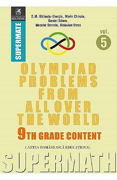 Olympiad Problems from all over the World. 9th Grade Content [1]