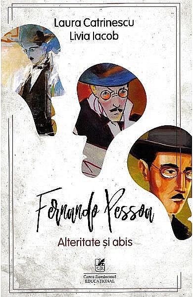 Fernando Pessoa. Alteritate si abis – Laura Catrinescu, Livia Iacob [1]