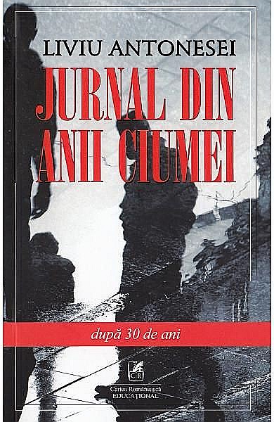 Jurnal din anii ciumei – Liviu Antonesei [1]