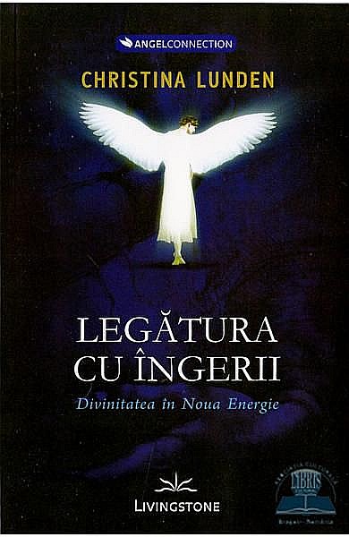 Legatura cu ingerii – Christina Lunden [1]