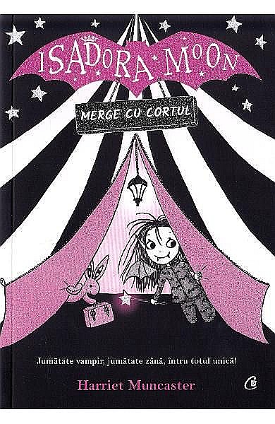 Isadora Moon merge cu cortul — Harriet Muncaster [1]