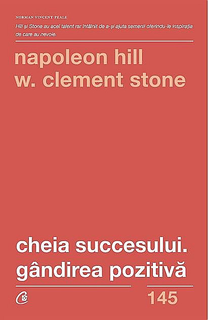 Cheia succesului. Gandirea pozitiva – Napoleon Hill, W. Clement Stone [1]