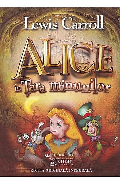 Alice în Țara Minunilor – Lewis Carroll [1]