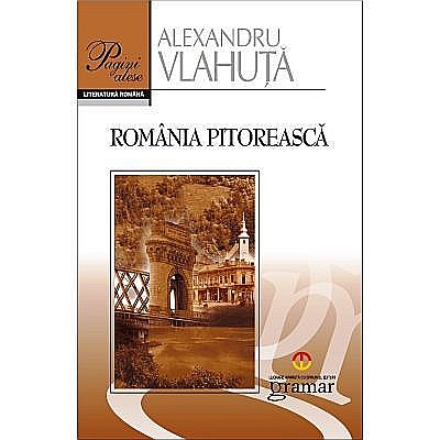 Romania pitoreasca - Alexandru Vlahuta [1]