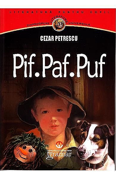 Pif...Paf...Puf... – Cezar Petrescu [1]