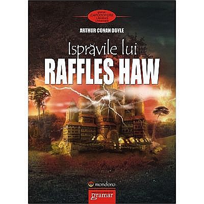 Ispravile lui Raffles Haw - Arthur Conan Doyle [1]