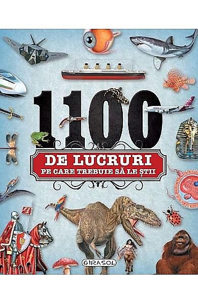 1100 de lucruri pe care trebuie să le știi [1]