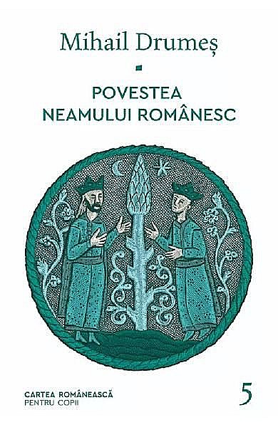 Povestea neamului românesc V – Mihail Drumeș [1]
