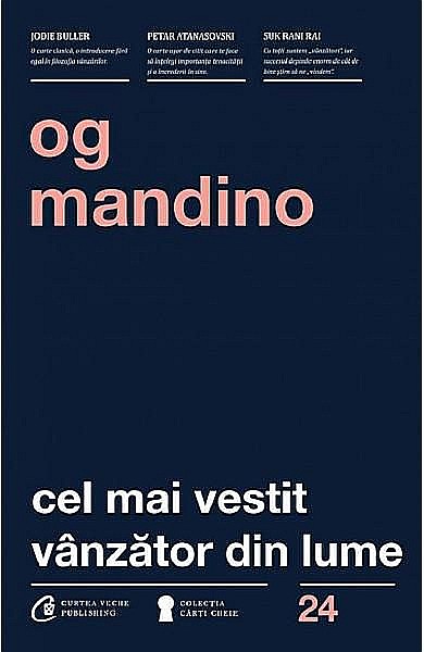 Cel mai vestit vanzator din lume. Editia III – Og Mandino [1]