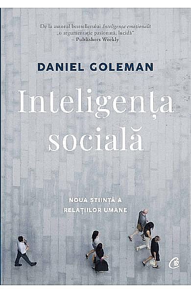 Inteligenta sociala – Daniel Goleman [1]