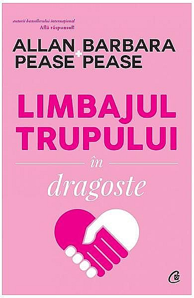 Limbajul trupului in dragoste. Editia II – Allan Pease, Barbara Pease [1]