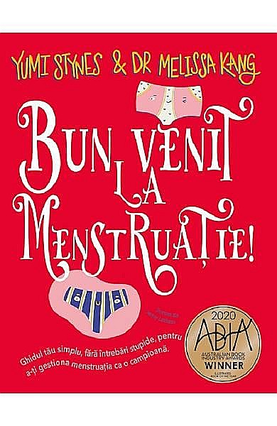 Bun venit la menstruatie – Yumi Stynes, Melissa Kang [1]