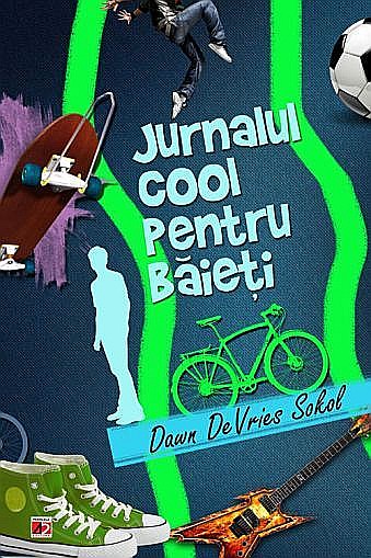 Jurnalul cool pentru baieti, arta de a scrie un jurnal amuza,  DEVRIES SOKOL Dawn [1]
