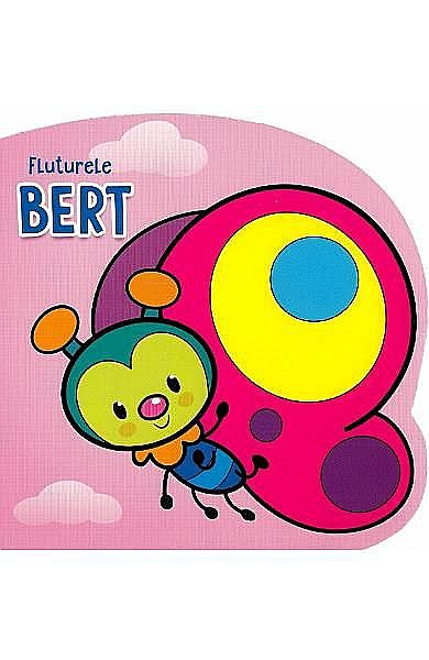 Fluturele Bert - Cecile Marbehant, Gabriel Cortina [1]