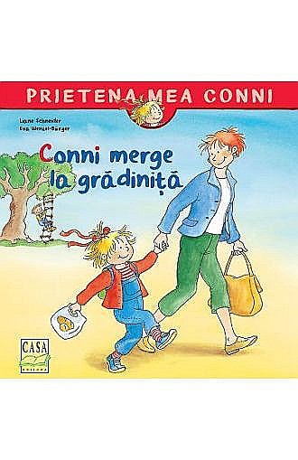 Conni merge la grădiniță – Liane Schneider, Eva Wenzel-Bürger [1]