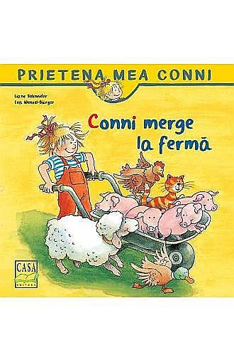 Conni merge la fermă – Liane Schneider, Eva Wenzel-Bürger [1]
