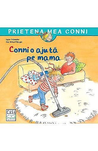 Conni o ajută pe mama – Liane Schneider, Eva Wenzel-Bürger [1]