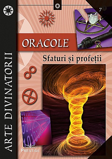 Oracole. Sfaturi si profetii [1]