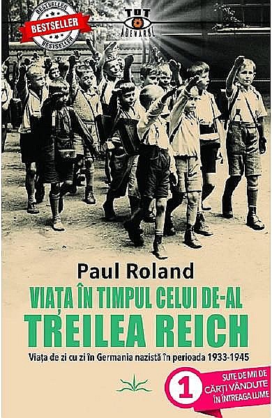 Viata in timpul celui de-al Treilea Reich – Paul Roland [1]