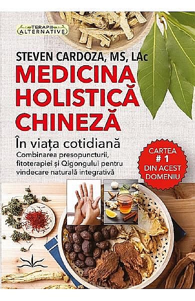 Medicina holistica chineza – Steven Cardoza [1]