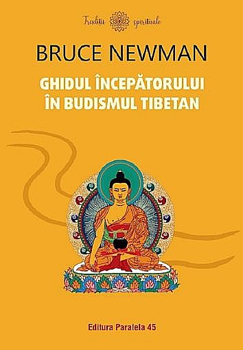 Ghidul incepatorului in budismul tibetan – Bruce Newman [1]