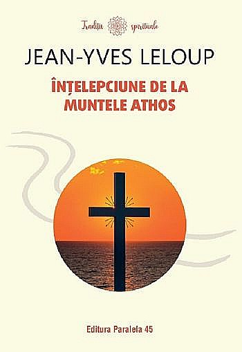 Intelepciune de la Muntele Athos – Jean-Yves Leloup [1]