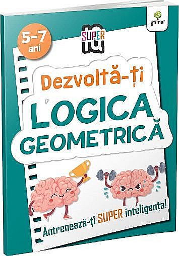 Dezvoltă-ți logica geometrică 5-7 ani [1]