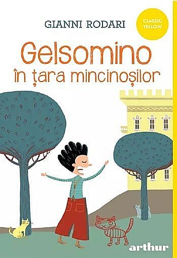 Gelsomino în țara mincinoșilor – Gianni Rodari [1]